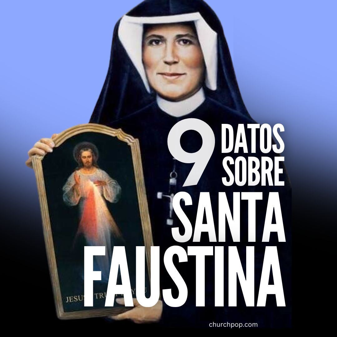9 Datos sobre Santa Faustina Kowalska, la apóstol de la Divina Misericordia