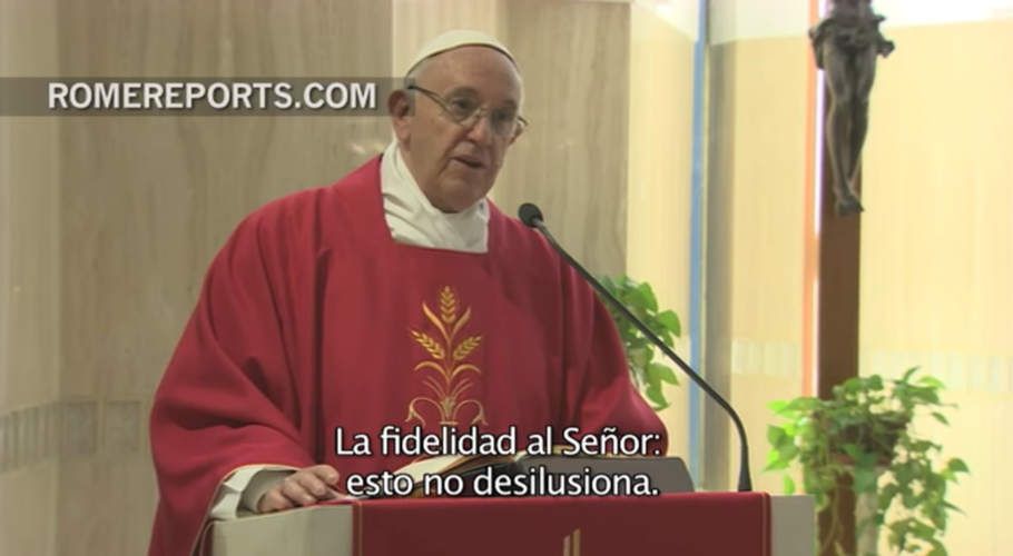 Papa Francisco: Sé fiel y no tendrás miedo el día del juicio