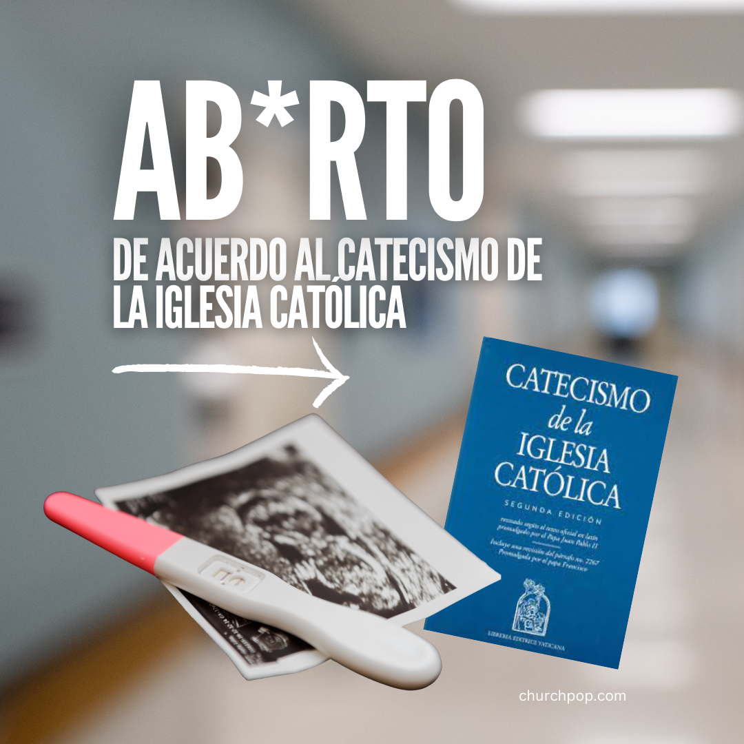 Pro vida, concepción, catecismo, iglesia católica, lucha provida