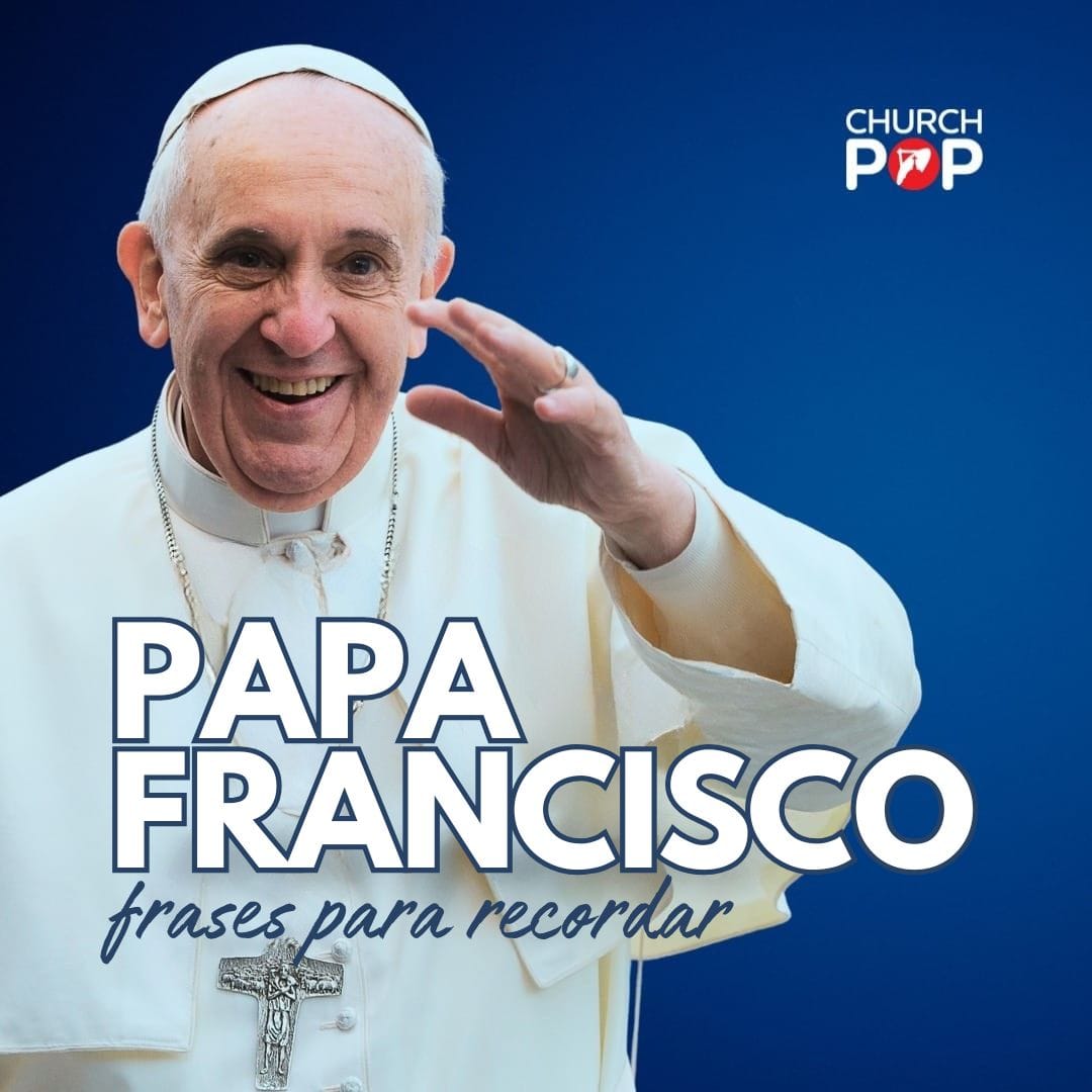 15 hermosas frases del Papa Francisco para meditar y recordar
