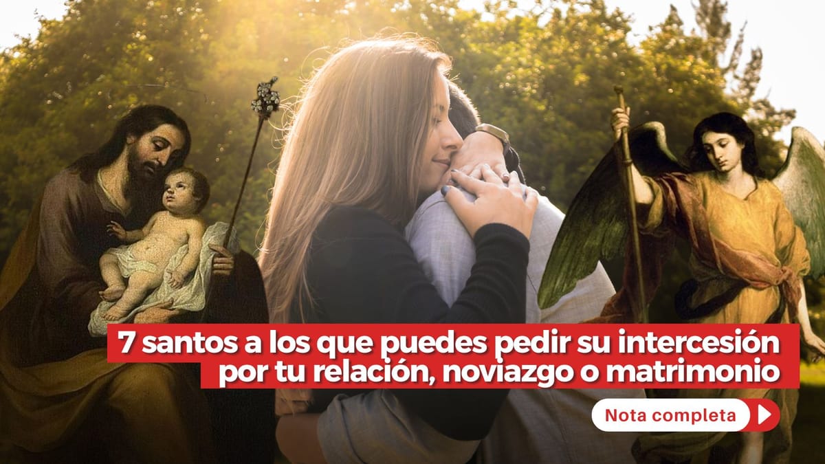 7 santos a los que puedes pedir su intercesión por tu relación, noviazgo o matrimonio 7 santos a los que puedes pedir su intercesión por tu relación, noviazgo o matrimonio