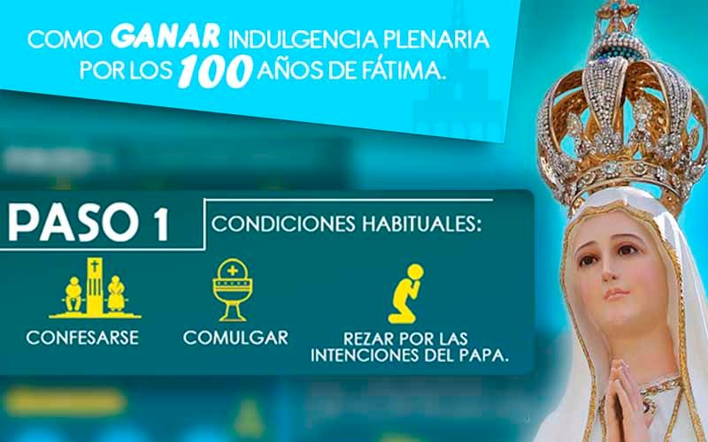 Infografía: Cómo ganar Indulgencia Plenaria por los 100 años de Fátima